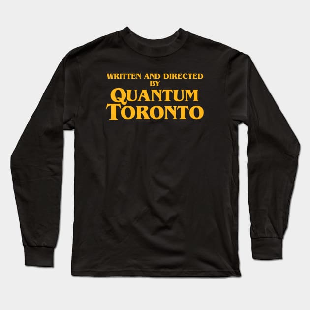 QUANTUM TORONTO YELLOW TEXT Long Sleeve T-Shirt by GiMETZCO!